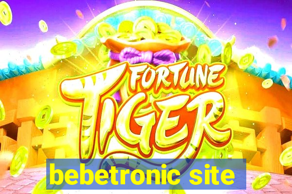 bebetronic site